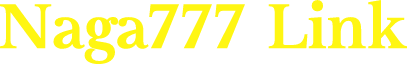 Naga777 Link